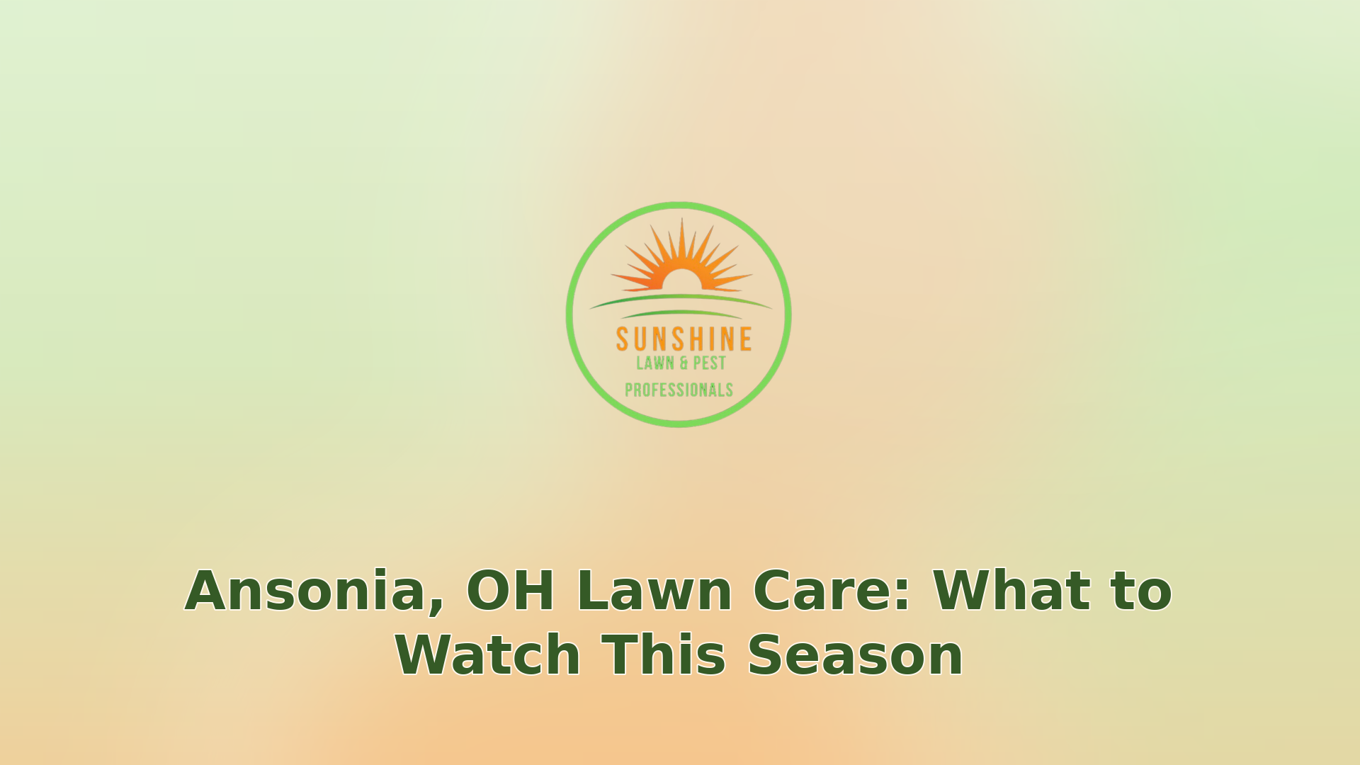 001 ansonia oh lawn care what to watch this season