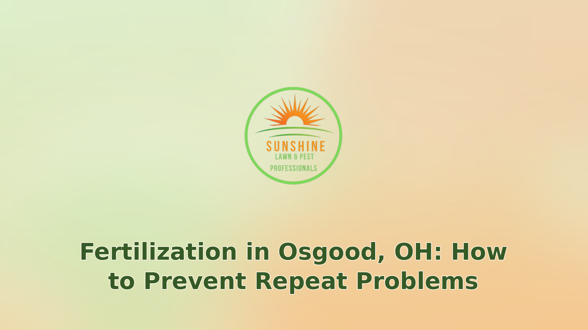 006 fertilization in osgood oh how to prevent repeat problems