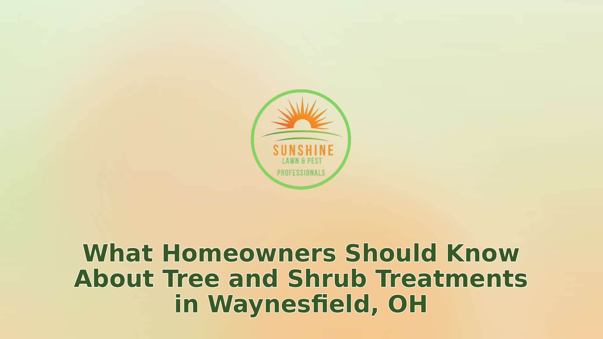 050 what homeowners should know about tree and shrub treatments in waynesfield oh